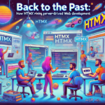 Back to the Past: How htmx is Reviving Server-Driven Web Development