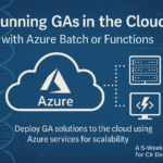 Running GAs in the Cloud with Azure Batch or Functions