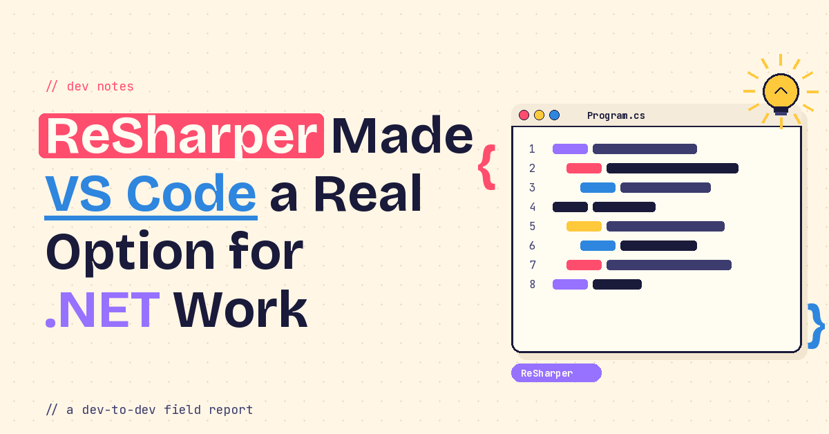 Hero illustration announcing 'ReSharper Made VS Code a Real Option for .NET Work' with a code editor window on the right and a lightbulb motif, set on a beige dotted background.